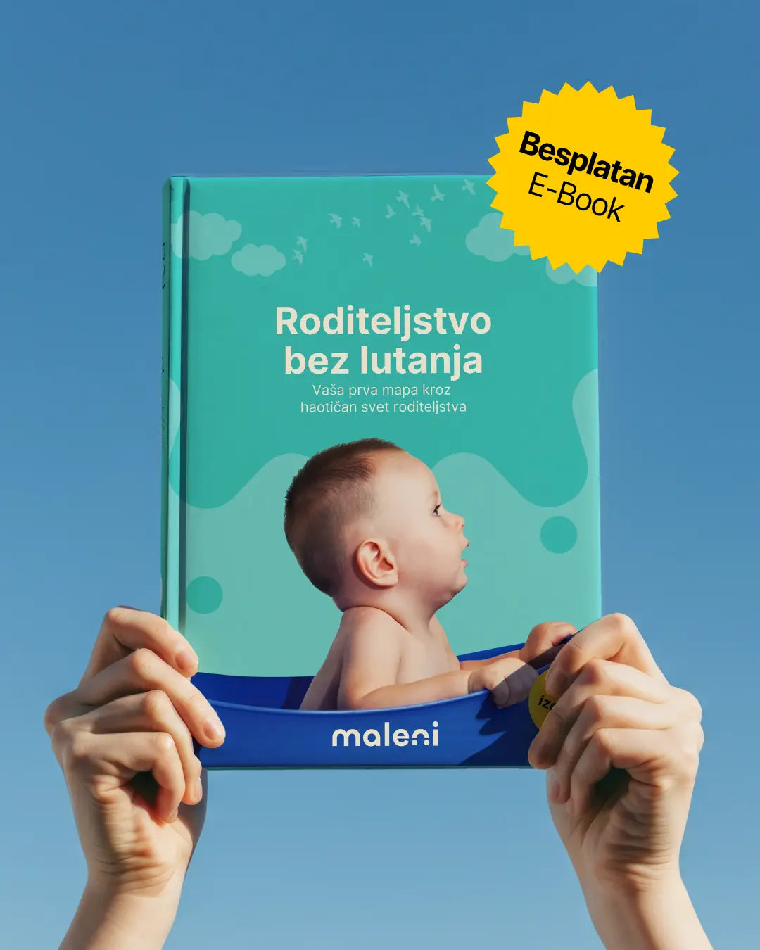 Maleni® besplatan e-book “Roditeljstvo bez lutanja” – vodič za nove roditelje o prvim koracima, bezbednosti i ranom roditeljstvu. Maleni edukacija pomaže mamama i tatama da se snađu u haotičnom svetu roditeljstva. Roditelji traže Maleni savete, iskustva i odgovore na najčešća pitanja o bebama i porodičnom životu. Rančić.